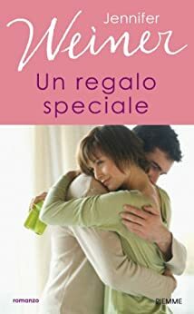 Un regalo speciale by Jennifer Weiner