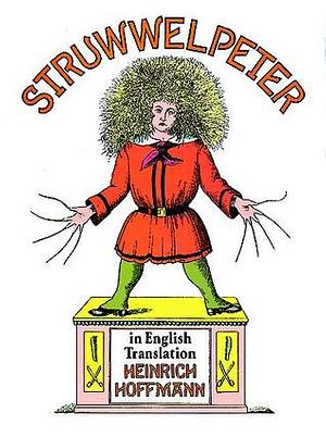 Struwwelpeter by Heinrich Hoffmann