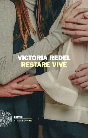 Restare vive by Victoria Redel