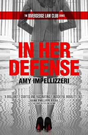 In Her Defense by Amy Impellizzeri