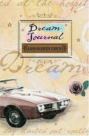 Dream Journal by Karen Halvorsen Schreck