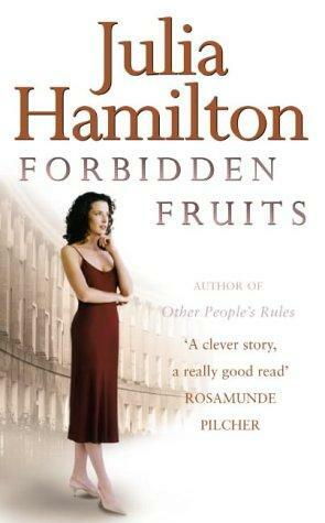 Forbidden Fruits by Julia Hamilton