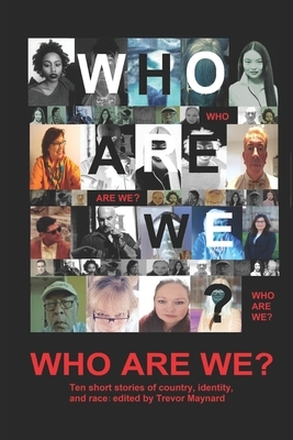 Who Are We? by John Pietaro, Brianca Hadnot, Geraldine Moorkens Byrne