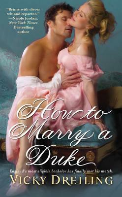 How to Marry a Duke by Vicky Dreiling