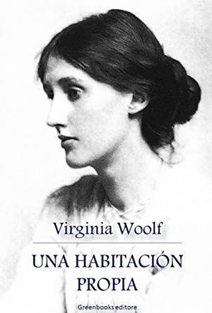 Una habitación propia by Virginia Woolf