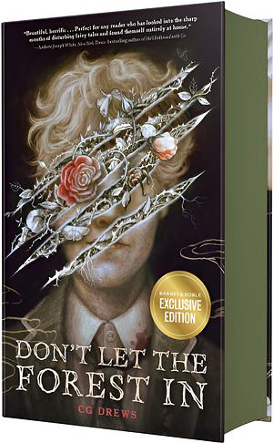 Don't Let the Forest In (B&N Exclusive Edition) by C.G. Drews