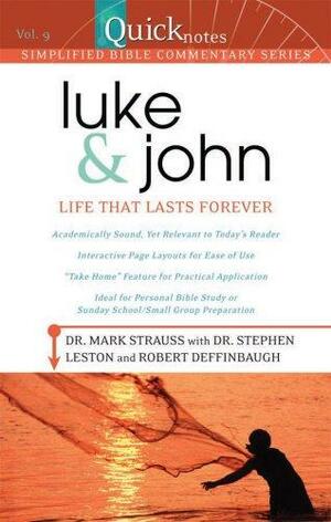 Quicknotes Commentary Vol 9 Luke - John by Robert Deffinbaugh, Stephen Leston, Mark Strauss