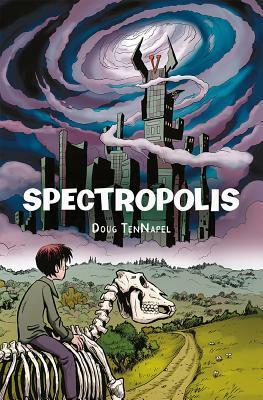 Spectropolis by Dustin Nguyen, Doug TenNapel