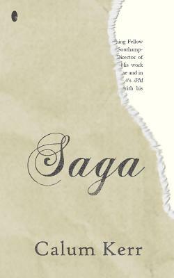 Saga: A Flash-Fiction Novella by Calum Kerr