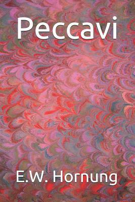 Peccavi by E. W. Hornung