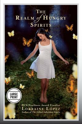 The Realm of Hungry Spirits by Lorraine L. Pez, Lorraine Lopez