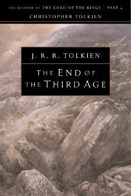 The End of the Third Age by J.R.R. Tolkien