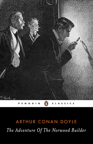 The Adventure Of The Norwood Builder by Arthur Conan Doyle