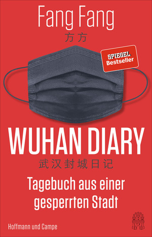 Wuhan Diary: Tagebuch aus einer gesperrten Stadt by Fang Fang