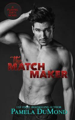 The Matchmaker by Pamela DuMond