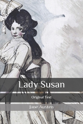 Lady Susan: Original Text by Jane Austen