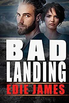Bad Landing by Edie James