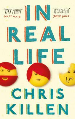 In Real Life by Chris Killen