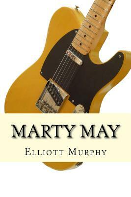 Marty May by Elliott Murphy