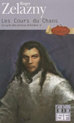 Cours Du Chaos Cycle 5 by Roger Zelazny