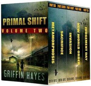 Primal Shift: Volume 2 by Griffin Hayes