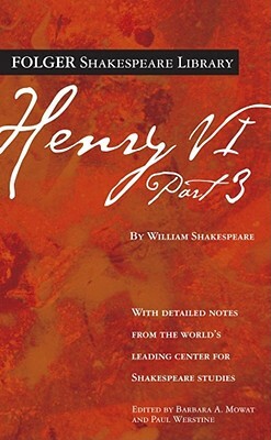 Henry VI Part 3 by William Shakespeare