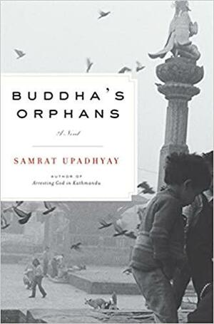 Buddha's Orphans: A Novel by Samrat Upadhyay