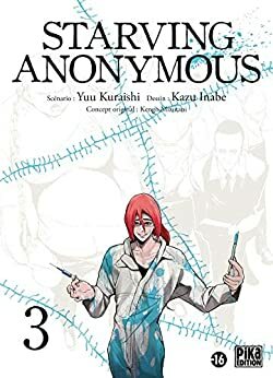 Starving Anonymous T03 by Kazu Inabe, Yuu Kuraishi