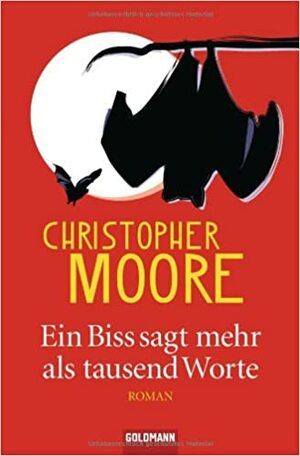 Ein Biss sagt mehr als tausend Worte by Christopher Moore