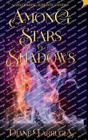 Among Stars and Shadows: A Spellbinding Romantic Fantasy by Diane Farrugia, Diane Farrugia