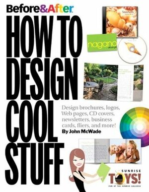 Before and After: How to Design Cool Stuff by John McWade