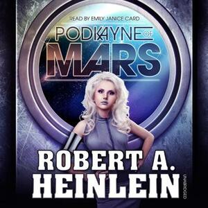 Podkayne of Mars by Robert A. Heinlein