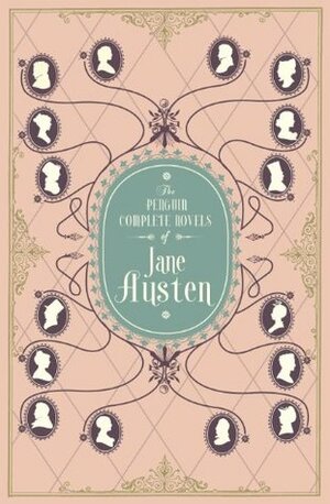 The Penguin Complete Novels of Jane Austen by Jane Austen
