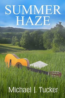 Summer Haze by Michael J. Tucker