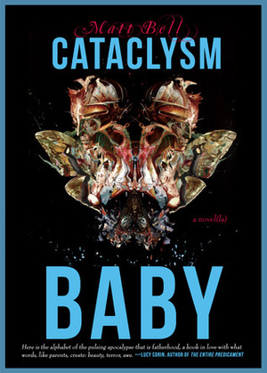 Cataclysm Baby by Matt Bell