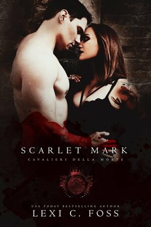 Scarlet Mark by Lexi C. Foss