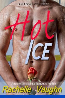 Hot Ice by Rachelle Vaughn