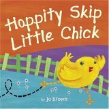 Hoppity Skip Little Chick by Jo Brown