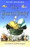 The Giant Baby by Fritz Wegner, Allan Ahlberg