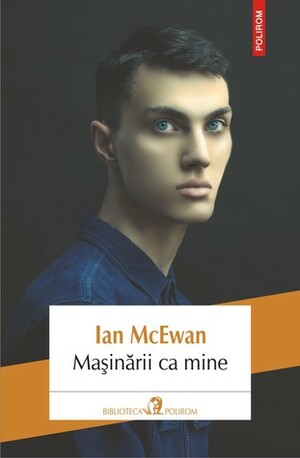 Maşinării ca mine by Dan Croitoru, Ian McEwan