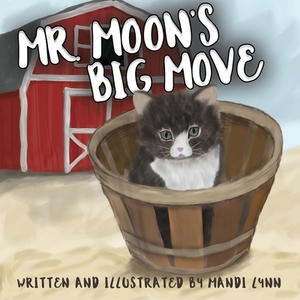 Mr. Moon's Big Move by Mandi Lynn