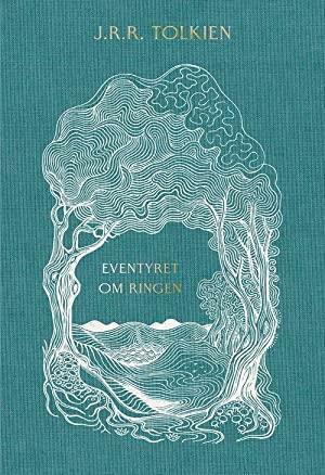 Eventyret om Ringen by J.R.R. Tolkien