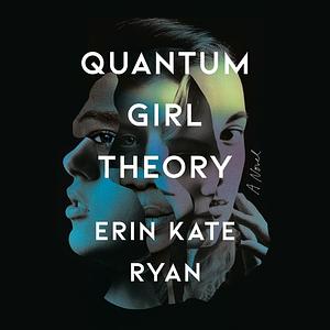 Quantum Girl Theory by Erin Kate Ryan