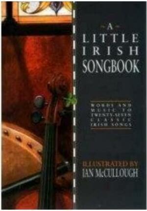 A Little Irish Songbook by Ian McCullough