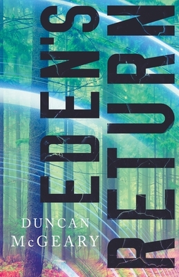 Eden's Return by Duncan McGeary