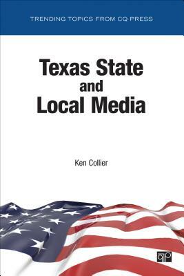 Texas State and Local Media by Ken Collier