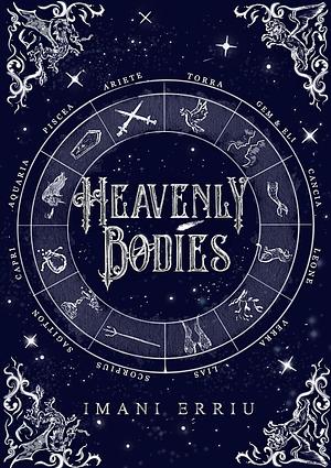 Heavenly Bodies by Imani Erriu