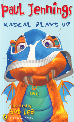 Rascal Plays Up by Paul Jennings