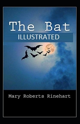 The Bat illustrated by Mary Roberts Rinehart