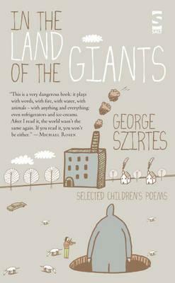 In the Land of the Giants by George Szirtes